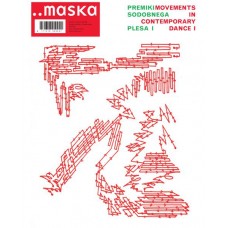 Več avtorjev-MASKA 159-160, 2013 PREMIKI SODOBNEGA PLESA I / MOVEMENTS IN CONTEMPORARY DANCE I